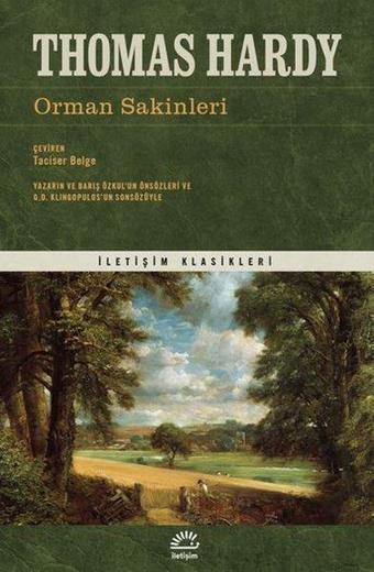 Orman Sakinleri - İletişim Klasikleri - Thomas Hardy - İletişim Yayınları