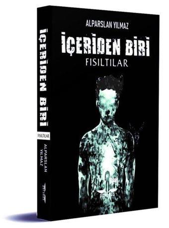 İçeriden Biri - Fısıltılar - Alparslan Yılmaz - Perseus Yayınevi