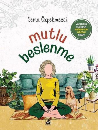 Mutlu Beslenme - Sema Özpekmezci - Küsurat