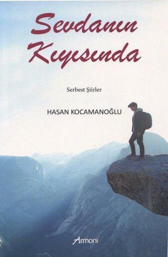 Sevdanın Kıyısında - Serbest Şiirler - Hasan Kocamanoğlu - Armoni