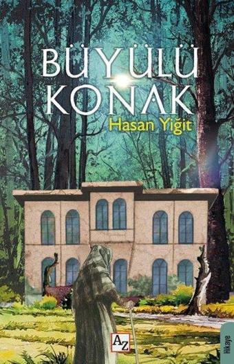 Büyülü Konak - Hasan Yiğit - Az Kitap