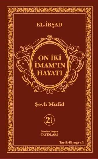 On İki İmam'ın Hayatı-Şamua - Şeyh Müfid - İmam Rıza Dergahı Yayınları