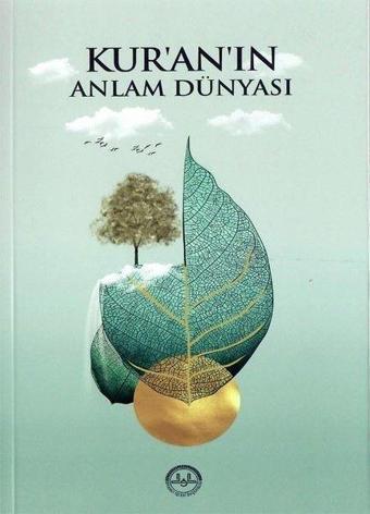 Kur'an'ın Anlam Dünyası - Burhan İşliyen - Diyanet İşleri Başkanlığı