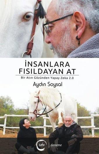 İnsanlara Fısıldayan At - Bir Atın Gözünden Yapay Zeka 2.0 - Aydın Soysal - Sıfır Yayınları