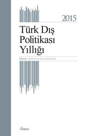 Türk Dış Politikası Yıllığı 2015 - Kolektif  - Seta Yayınları