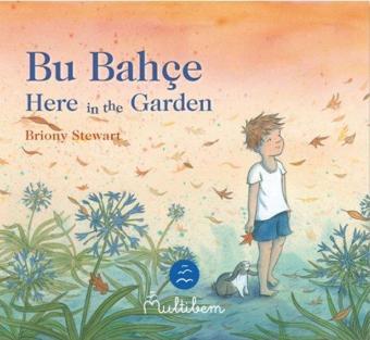 Bu Bahçe - Here in the Garden - Multibem Yayınları