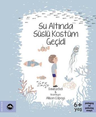 Su Altında Süslü Kostüm Geçidi - Davina Bell  - VakıfBank Kültür Yayınları