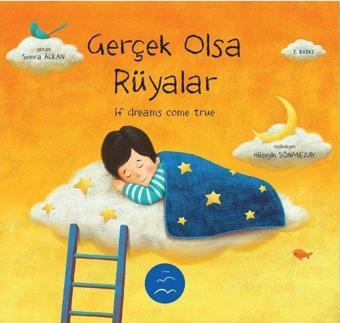 Gerçek Olsa Rüyalar - If Dreams Come True - Semra Alkan - Multibem Yayınları