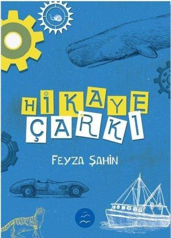 Hikaye Çarkı - Feyza Şahin - Multibem Yayınları