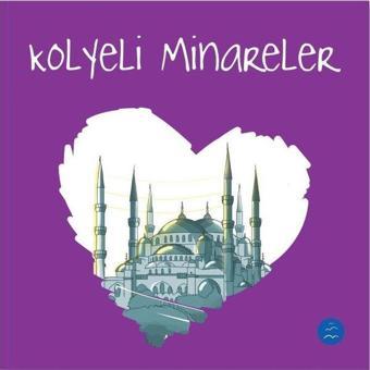 Kolyeli Minareler - Nurefşan Çağlaroğlu - Multibem Yayınları