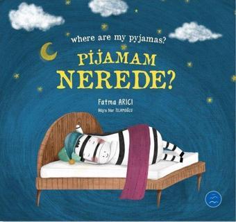 Pijamam Nerede? Where are my Pyjamas? - Fatma Arıcı - Multibem Yayınları