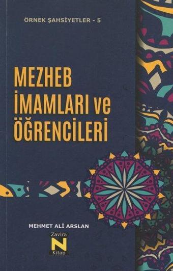 Mezhep İmamları ve Öğrencileri - Mehmet Ali Arslan - Zavira Kitap