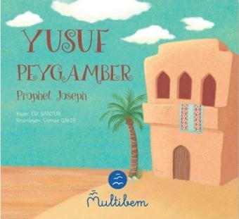 Yusuf Peygamber - Prophet Joseph - Elif Santur - Multibem Yayınları