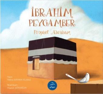 İbrahim Peygamber - Prophet Abraham - Fatma Kayhan Yılmaz - Multibem Yayınları