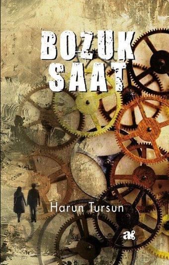 Bozuk Saat - Harun Tursun - Kurmaca Akademi