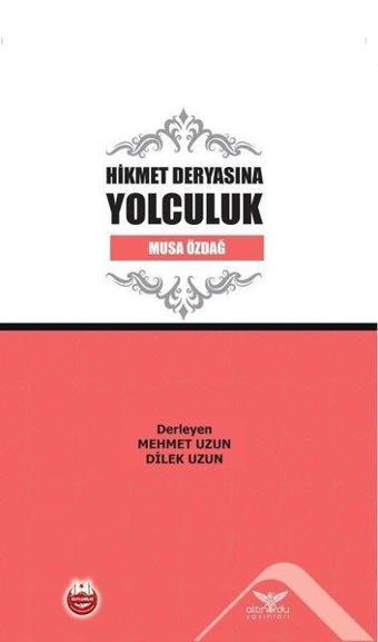 Hikmet Deryasına Yolculuk - Musa Özdağ - Altınordu