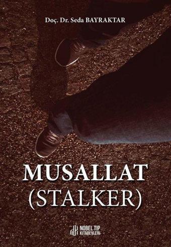 Musallat - Stalker - Seda Bayraktar - Nobel Tıp Kitabevleri