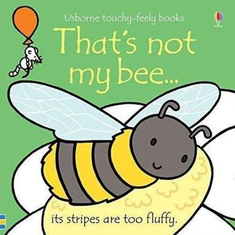 That's not my bee...: 1 - Fiona Watt - Usborne