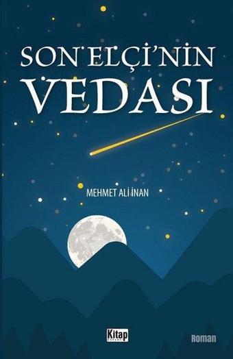 Son Elçi'nin Vedası - Mehmet Ali İnan - Kitap Dünyası