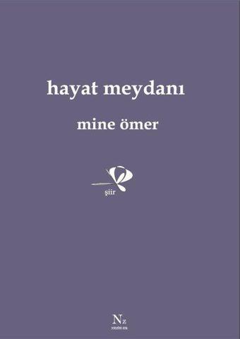 Hayat Meydanı - Mine Ömer - Neziher