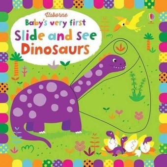 Baby's Very First Slide and See Dinosaurs - Fiona Watt - Usborne