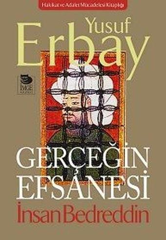 Gerçeğin Efsanesi - Yusuf Erbay - İmge Kitabevi