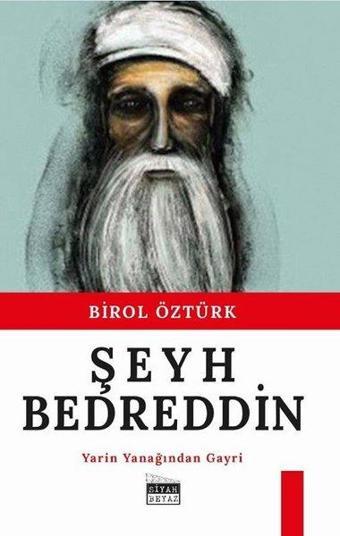 Şeyh Bedreddin-Yarin Yanağından Gayri - Birol Öztürk - Siyah Beyaz