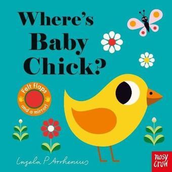 Where's Baby Chick? - Ingela  Arrhenius - NOSY CROW