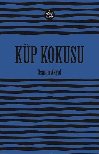 Küp Kokusu - Osman Akyol - Elpis Yayınları