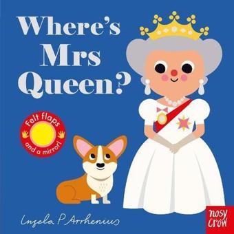 Where's Mrs Queen? - Ingela  Arrhenius - NOSY CROW