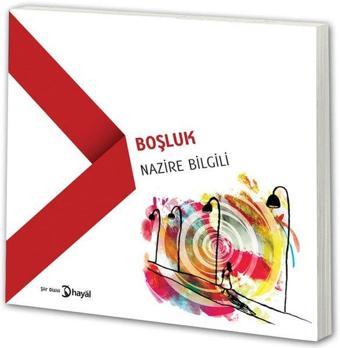 Boşluk - Nazire Bilgili - Hayal