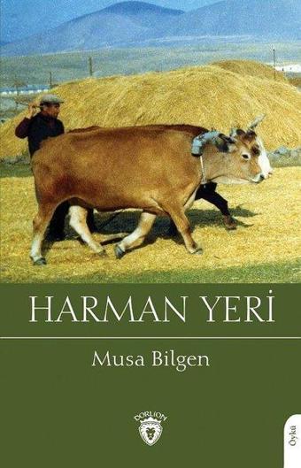 Harman Yeri - Musa Bilgen - Dorlion Yayınevi