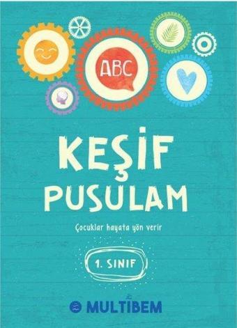 Keşif Pusulam 1.Sınıf - Kolektif  - Multibem Yayınları