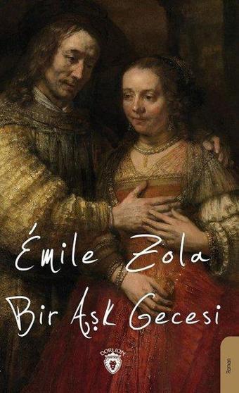 Bir Aşk Gecesi - Emile Zola - Dorlion Yayınevi