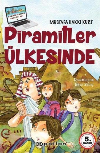 Piramitler Ülkesinde - Mustafa Hakkı Kurt - Epsilon Yayınevi