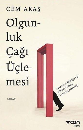 Olgunluk Çağı Üçlemesi - Cem Akaş - Can Yayınları