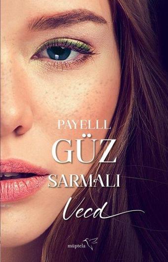 Güz Sermalı Vecd - Payelll  - Müptela Yayınları