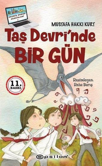 Taş Devri'nde Bir Gün - Mustafa Hakkı Kurt - Epsilon Yayınevi