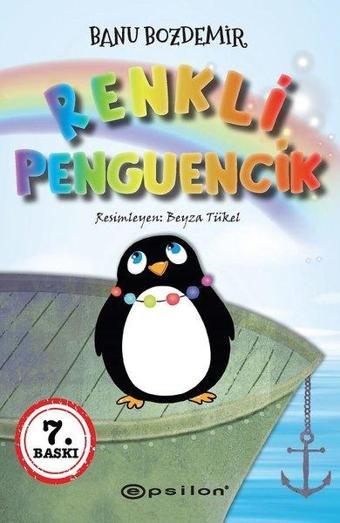 Renkli Penguencik - Banu Bozdemir - Epsilon Yayınevi