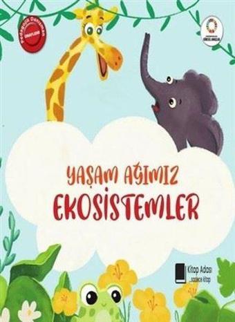 Yaşam Ağımız Ekosistemler - Kolektif  - Kitap Adası