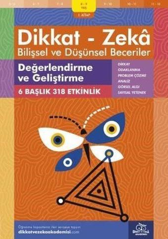 Dikkat Zeka - Bilişsel ve Düşünsel Beceriler 8-9 Yaş Değerlendirme ve Geliştirme 1.Kitap - Andrew Baines - Dikkat ve Zeka Akademisi