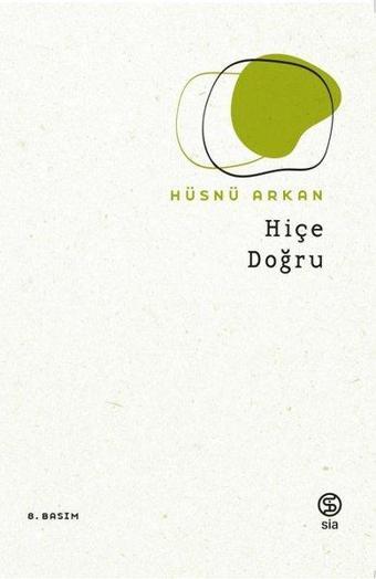 Hiç'e Doğru - Hüsnü Arkan - Sia