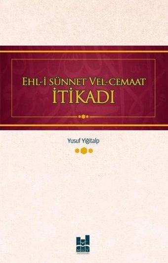 Ehl-i Sünnet Vel - Cemaat İtikadı - Yusuf Yiğitalp - MGV Yayınları