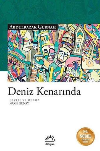 Deniz Kenarında - Abdulrazak Gurnah - İletişim Yayınları