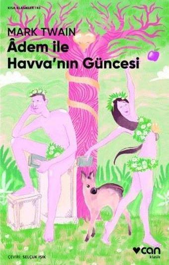 Adem İle Havva'nın Güncesi - Mark Twain - Can Yayınları