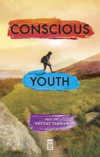 Conscious Youth - Nevzat Tarhan - Timaş Yayınları