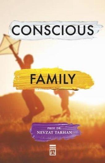 Conscious Family - Nevzat Tarhan - Timaş Yayınları