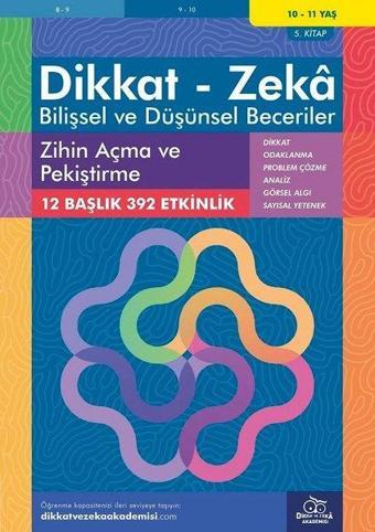 Dikkat Zeka - Bilişsel ve Düşünsel Beceriler 10-11 Yaş Zihin Açma ve Pekiştirme - Alison Primrose - Dikkat ve Zeka Akademisi