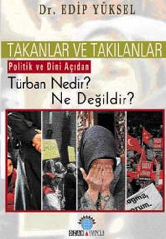 Takanlar Ve Takılanlar Türban Nedir - Edip Yüksel - Ozan Yayıncılık