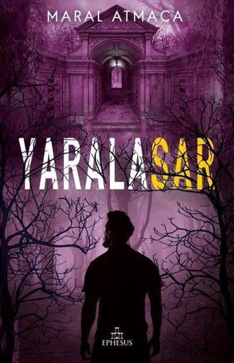 Yaralasar 3 - Kolektif  - Ephesus Yayınları